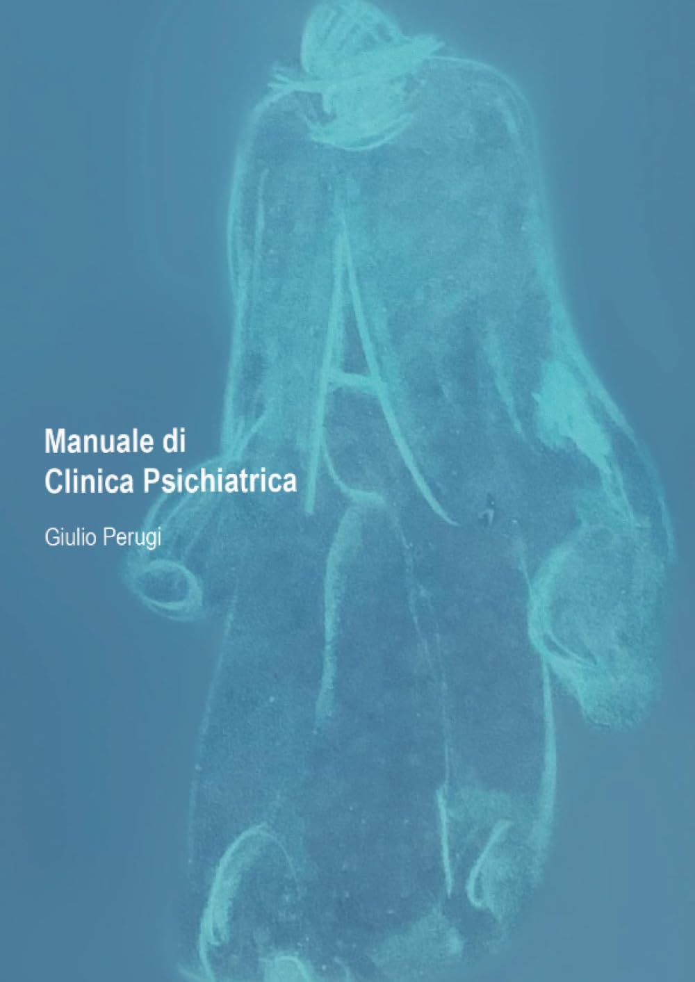 Manuale di Clinica psichiatrica